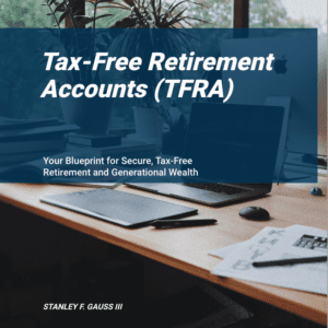 Tax Free Retirement Accounts (TFRA)